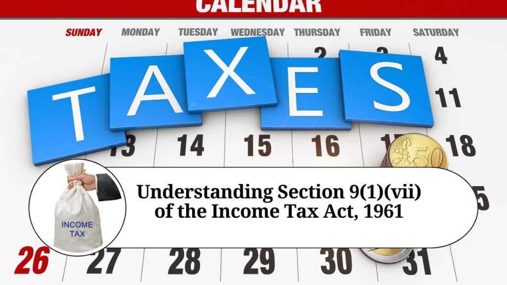 section 9 1 )( vii of the income tax act 1961