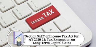 Section 54EC of Income Tax Act for AY 2020-21: Tax Exemption on Long-Term Capital Gains