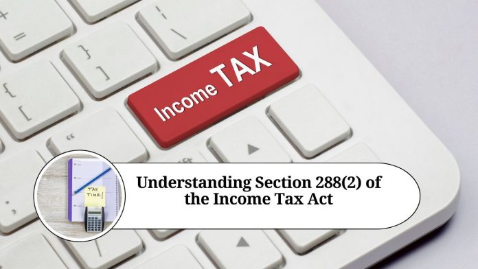 Section 288(2) of the Income Tax Act