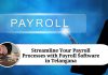 Streamline Your Payroll Processes with Payroll Software in Telangana