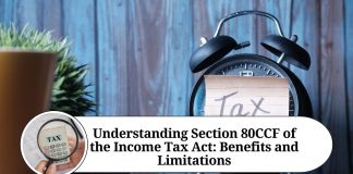 Understanding Section 80CCF of the Income Tax Act: Benefits and Limitations