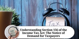 Understanding Section 156 of the Income Tax Act: The Notice of Demand for Taxpayers
