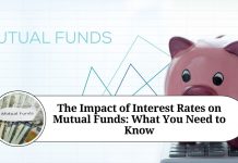 The Impact of Interest Rates on Mutual Funds: What You Need to Know