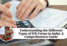 Understanding the Different Types of ITR Forms in India: A Comprehensive Guide