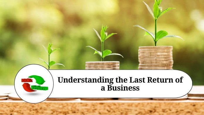 Understanding the Last Return of a Business