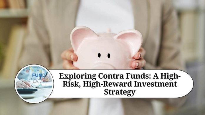 Exploring Contra Funds: A High-Risk, High-Reward Investment Strategy