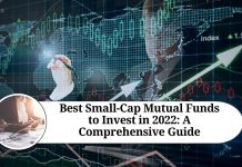 Best Small-Cap Mutual Funds to Invest in 2022: A Comprehensive Guide