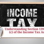 Understanding Section 139A(5)(c) of the Income Tax Act