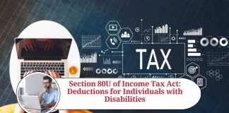 Section 80U of Income Tax Act: Deductions for Individuals with Disabilities