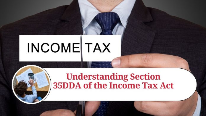 Section 35DDA of the Income Tax Act