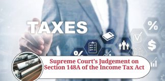 Supreme Court's Judgement on Section 148A of the Income Tax Act