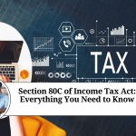 Section 80C of Income Tax Act: Everything You Need to Know