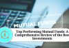 Top Performing Mutual Funds: A Comprehensive Review of the Best Investments