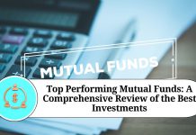 Top Performing Mutual Funds: A Comprehensive Review of the Best Investments