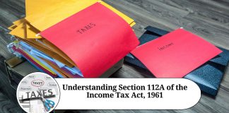 Understanding Section 112A of the Income Tax Act, 1961: Taxation of Long-term Capital Gains on Equity Shares and Equity-oriented Funds