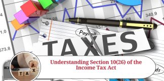 Understanding Section 10(26) of the Income Tax Act: Tax Exemption for Specified Persons in Specified Areas