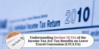 Understanding Section 10 13A of the Income Tax Act: Tax Benefits on Leave Travel Concession