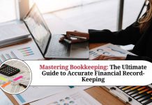 Mastering Bookkeeping: The Ultimate Guide to Accurate Financial Record-Keeping