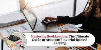 Mastering Bookkeeping: The Ultimate Guide to Accurate Financial Record-Keeping