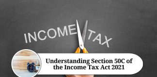 Understanding Section 50C of the Income Tax Act 2021