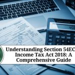 Section 54EC of Income Tax Act 2018