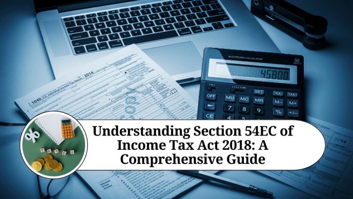 Section 54EC of Income Tax Act 2018