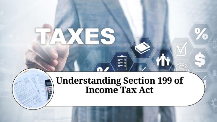 Section 199 of Income Tax Act