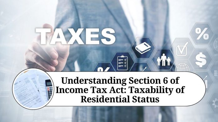 Section 6 of Income Tax Act