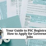 Your Guide to PSC Registration: How to Apply for Government Jobs
