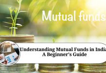 Understanding Mutual Funds in India: A Beginner's Guide