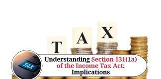 Understanding Section 131(1a) of the Income Tax Act