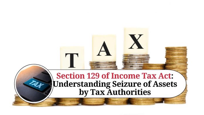 Section 129 of Income Tax Act