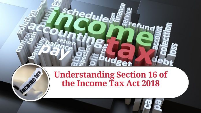 Understanding Section 16 of the Income Tax Act 2018: Deductions from Employment Income