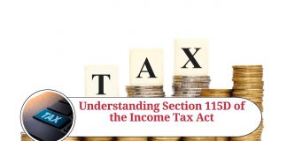 Understanding Section 115D of the Income Tax Act: A Comprehensive Guide