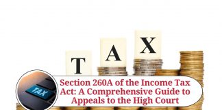 Section 260A of the Income Tax Act: A Comprehensive Guide to Appeals to the High Court