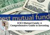 ICICI Mutual Funds: A Comprehensive Guide to Investing