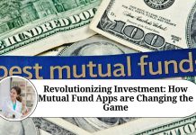 Revolutionizing Investment: How Mutual Fund Apps are Changing the Game