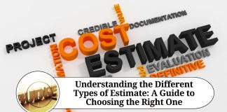Understanding the Different Types of Estimate: A Guide to Choosing the Right One for Your Project