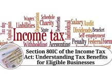 Section 80IC of the Income Tax Act: Understanding Tax Benefits for Eligible Businesses