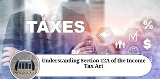 Understanding Section 12A of the Income Tax Act