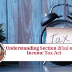 Understanding Section 2(1a) of the Income Tax Act: Definition and Interpretation