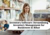 Inventory Software: Streamlining Inventory Management for Businesses in Bihar