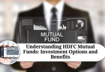 Understanding HDFC Mutual Funds: Investment Options, Benefits, and FAQs