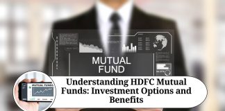 Understanding HDFC Mutual Funds: Investment Options, Benefits, and FAQs