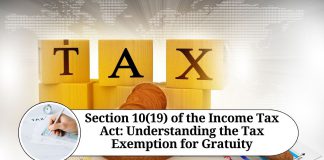 Section 10(19) of the Income Tax Act: Understanding the Tax Exemption for Gratuity