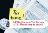 Is Filing Income Tax Return (ITR) Mandatory in India?