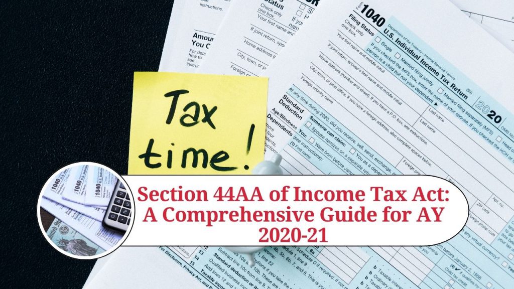 section-44aa-of-income-tax-act-a-comprehensive-guide-for-ay-2020-21