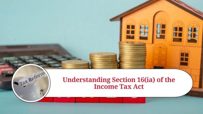 Understanding Section 16(ia) of the Income Tax Act: Exemption on House Rent Allowance (HRA)