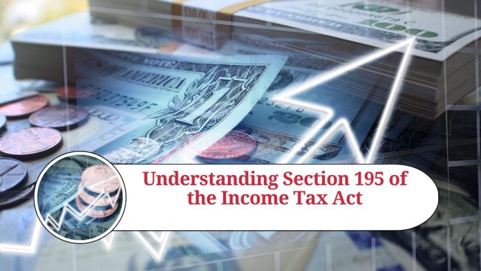 Section 195 of the Income Tax Act