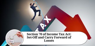 Section 70 of Income Tax Act: Set-Off and Carry Forward of Losses